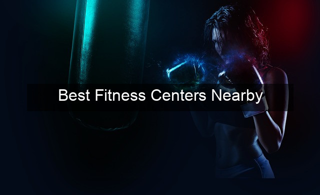 Best Fitness Centers Nearby