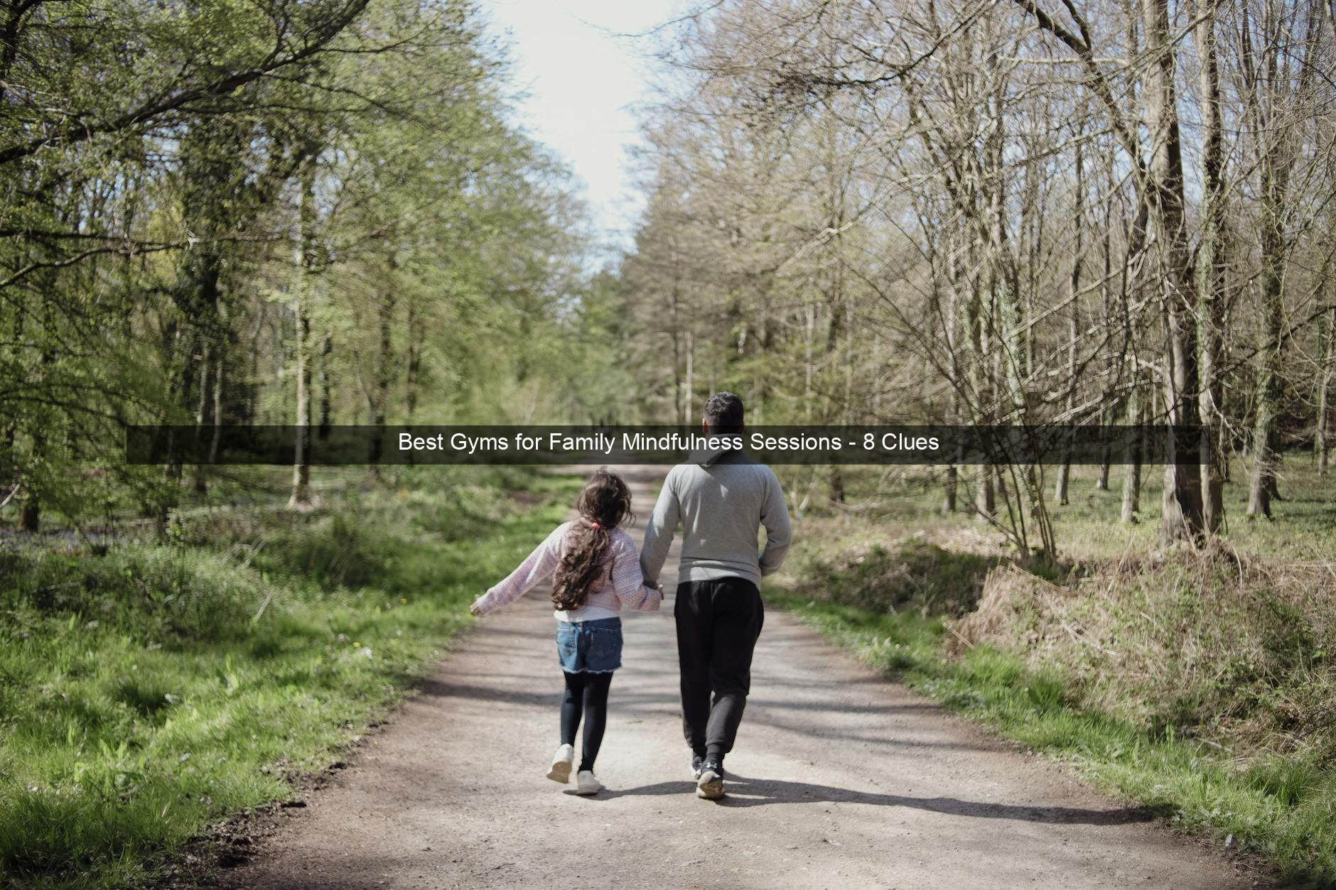 Best Gyms for Family Mindfulness Sessions - 8 Clues