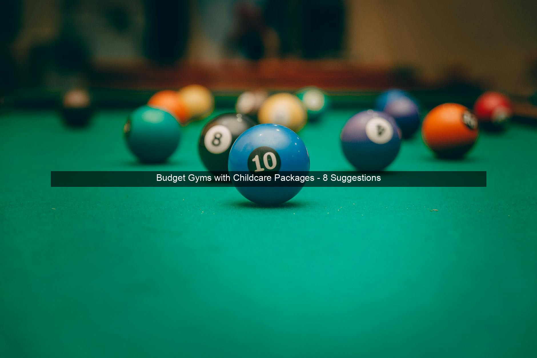 Budget Gyms with Childcare Packages - 8 Suggestions