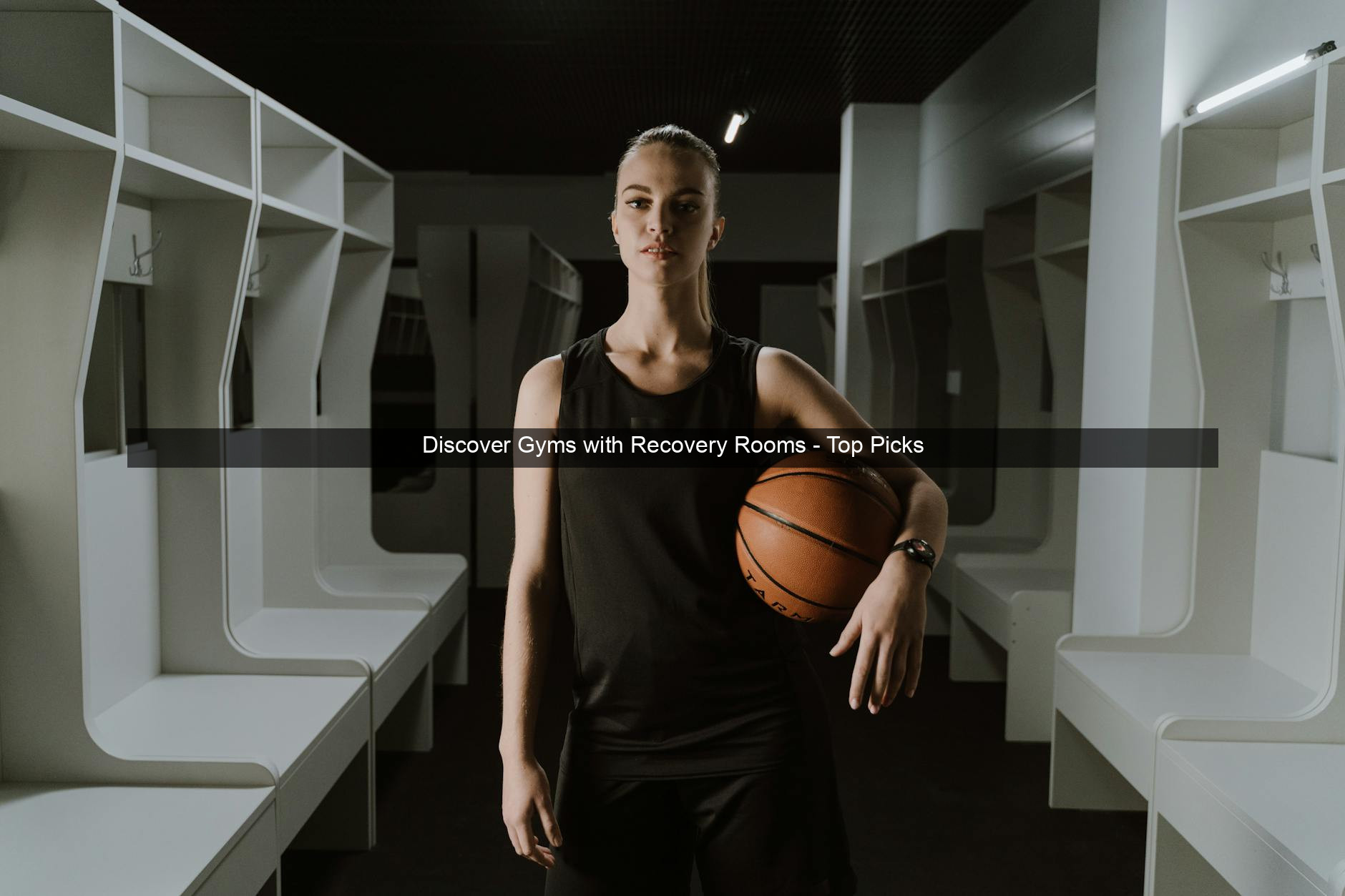 Discover Gyms with Recovery Rooms - Top Picks