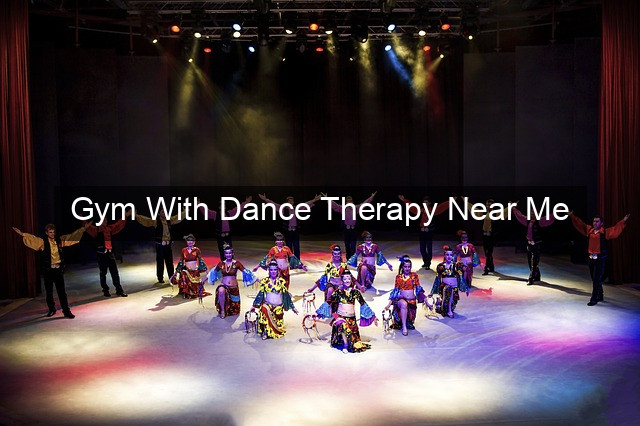 Gym With Dance Therapy Near Me