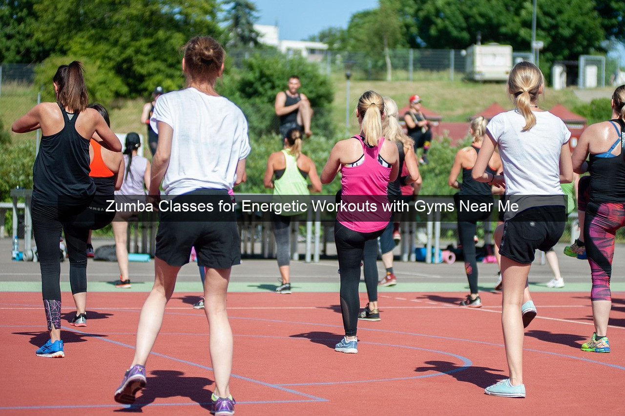 Zumba Classes for Energetic Workouts with Gyms Near Me