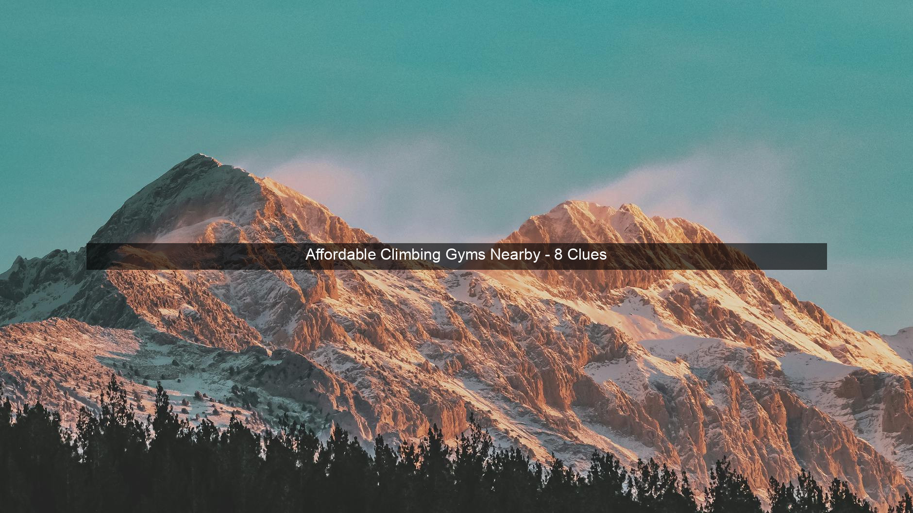 Affordable Climbing Gyms Nearby - 8 Clues