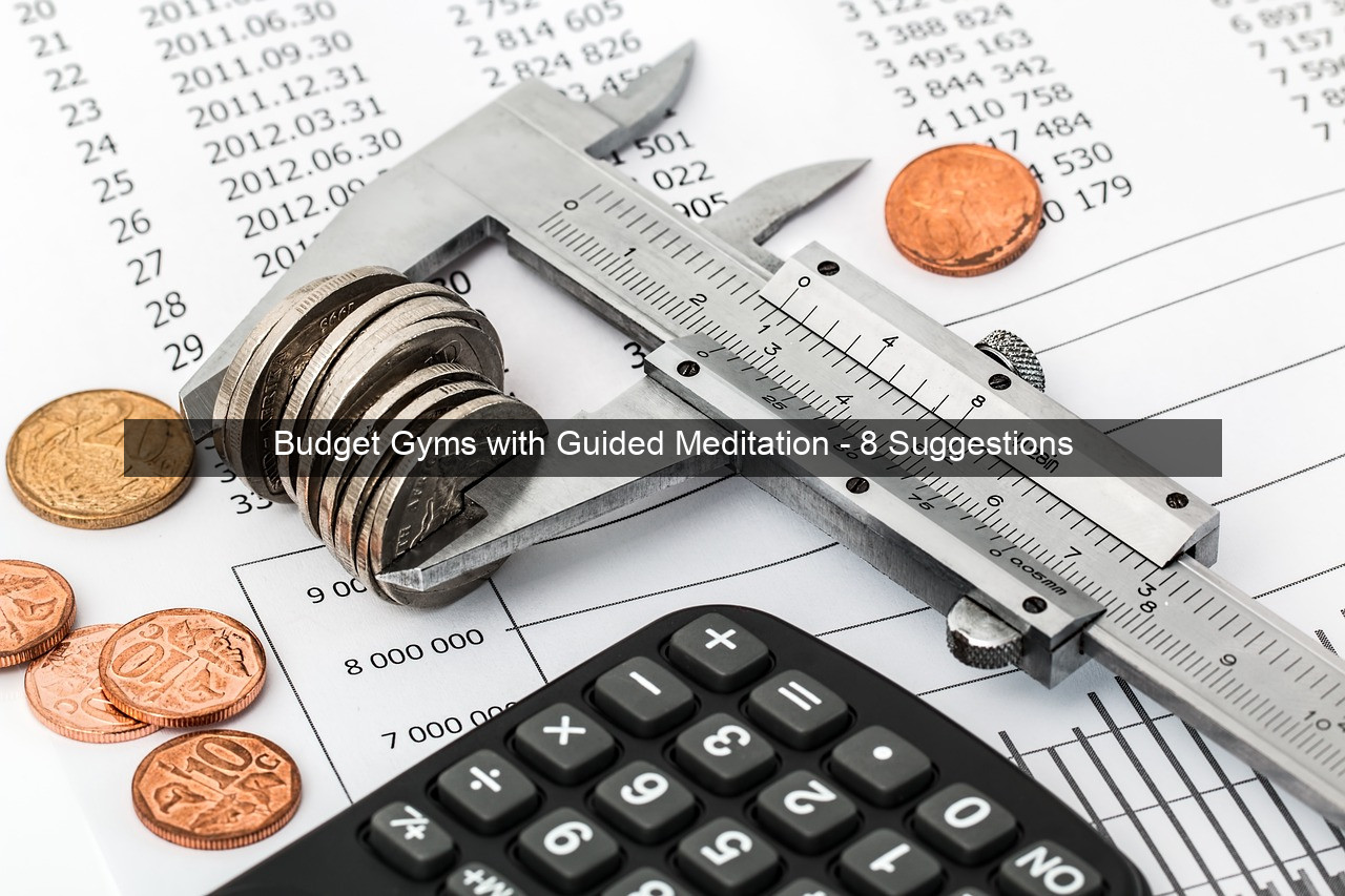 Budget Gyms with Guided Meditation - 8 Suggestions