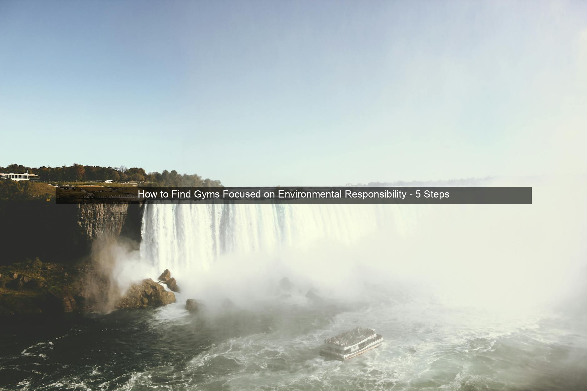 How to Find Gyms Focused on Environmental Responsibility - 5 Steps